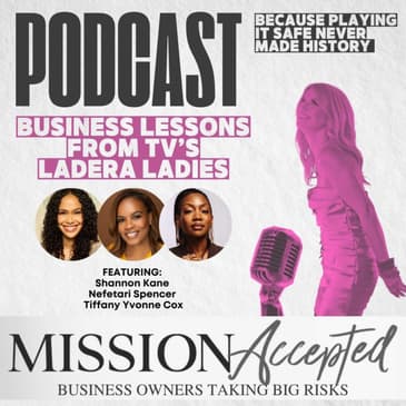 EP 354: Business Lessons from TV’s Ladera Ladies