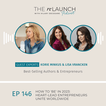 How to ‘BE’ in 2023: Heart-Lead Entrepreneurs Unite Worldwide