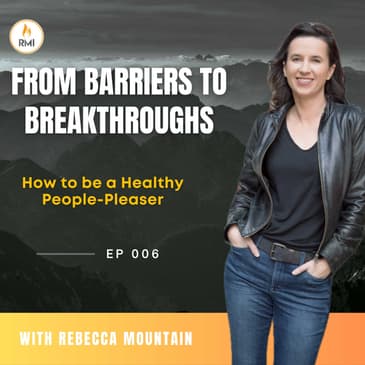 How to be a Healthy People-Pleaser | S2E006