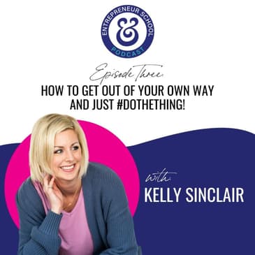 How to Get Out of Your Own Way and Just #dothething!