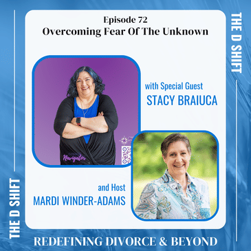 Overcoming Fear Of The Unknown with Stacy Braiuca