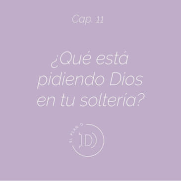 EP 11 La soledad también se elige