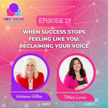 When Success Stops Feeling Like You: Reclaiming Your Voice with Tiffany Lewis