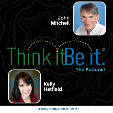 Welcome to Think It Be It, the Podcast