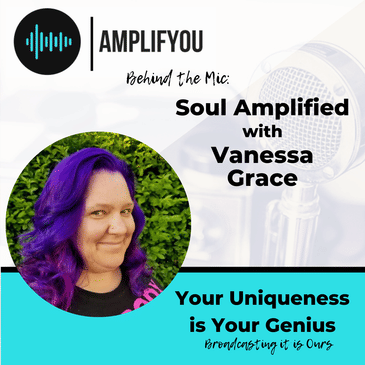 Behind the Mic: Soul Amplified with Vanessa Grace