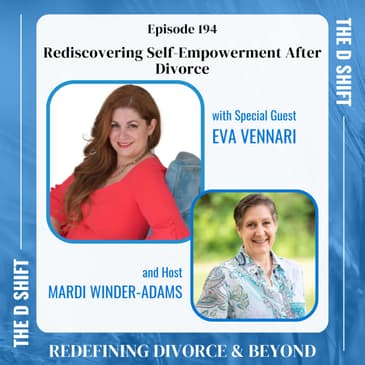 Rediscovering Self-Empowerment After Divorce