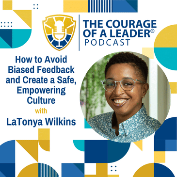 How to Avoid Biased Feedback and Create a Safe, Empowering Culture with LaTonya Wilkins