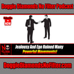 Jealousy And Ego Ruined Many Powerful Movements!