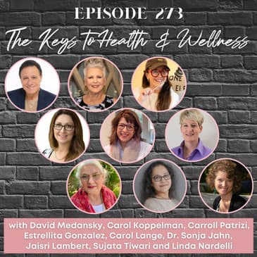 EP 273: The Keys to Health and Wellness