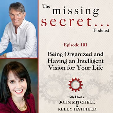 Being Organized and Having an Intelligent Vision for Your Life
