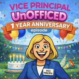 Vice Principal UnOffice 1-Year Anniversary Episode