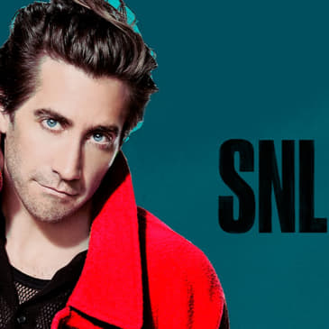 Episode 16 - Jake Gyllenhaal (SNL Season 47)