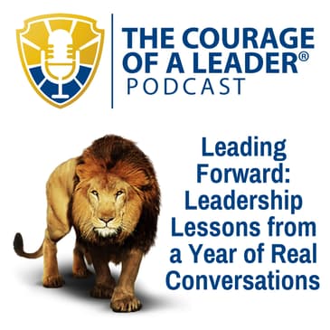 Leading Forward: Leadership Lessons from a Year of Real Conversations