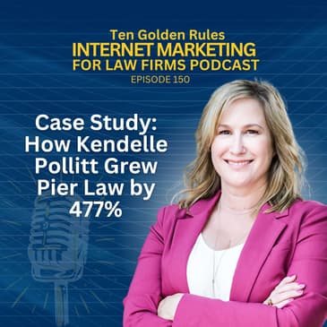 150: Case Study: How Kendelle Pollitt Grew Pier Law by 477%