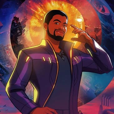 29: “What If…. T’Challa Became a Star-Lord?” (What If...? S1E2)