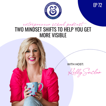 Two Mindset Shifts to Help You Get More Visible