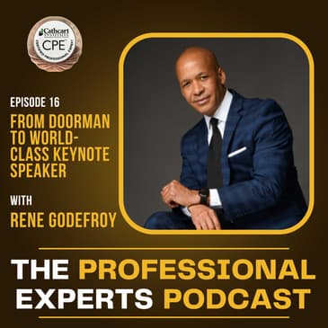 From Doorman to World-Class Keynote Speaker: The Remarkable Story of Rene Godefroy | S2E16