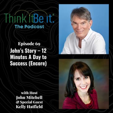 John’s Story – 12 Minutes A Day to Success (Encore)