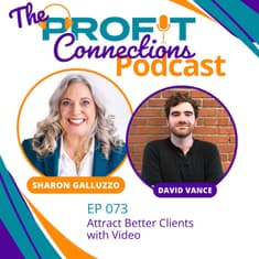 Attracts Better Clients with Video | 073