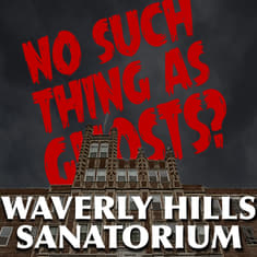 Waverly Hills Sanatorium