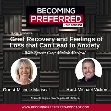 Michele Mariscal – Grief Recovery and Feelings of Loss that Can Lead to Anxiety