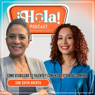 35. Cómo visibilizar tu talento y comunicar estratégicamente