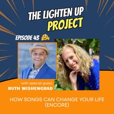 How Songs Can Change Your Life with Ruth Wishengrad (Encore)