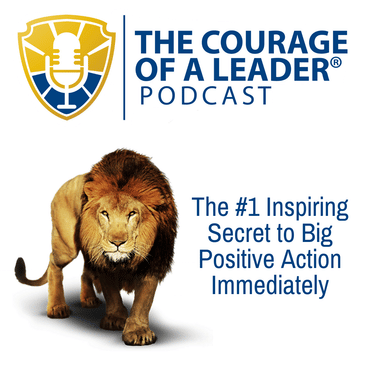 The #1 Inspiring Secret to Big Positive Action Immediately