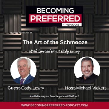 Cody Lowry – The Art of the Schmooze