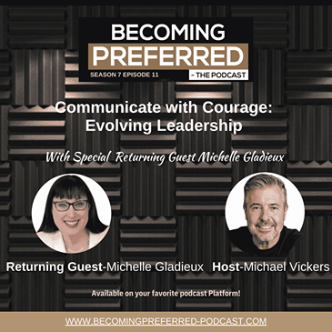 Returning Guest, Michelle Gladieux — Communicate with Courage: Evolving Leadership