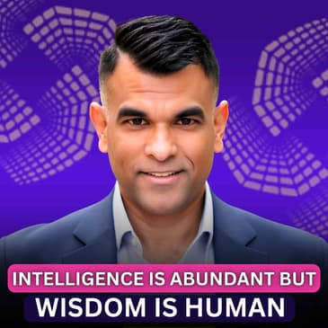 How Intelligence Is Becoming Free, but Leadership Is About Judgment, Trust, and Value Creation