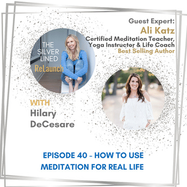 How to Use Meditation for Real Life with Ali Katz Ep. 40