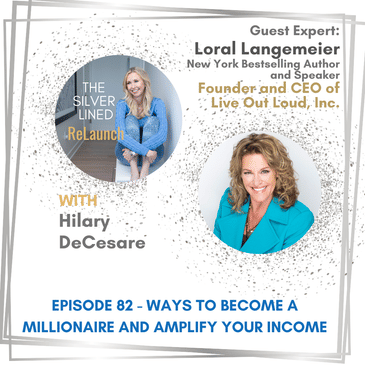 Ways to Become a Millionaire and Amplify Your Income with Loral Langemeier EP82
