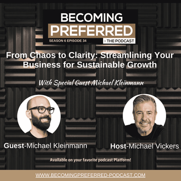 Michael Kleinmann - From Chaos to Clarity: Streamlining Your Business for Sustainable Growth