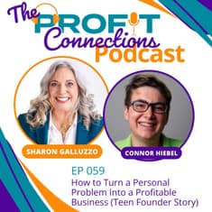 How to Turn a Personal Problem Into a Profitable Business (Teen Founder Story) | 059