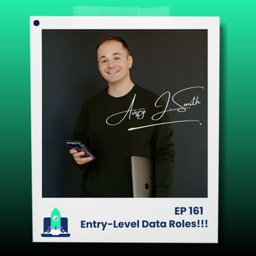 161: Entry Level Data Jobs That Are ACTUALLY Entry Level
