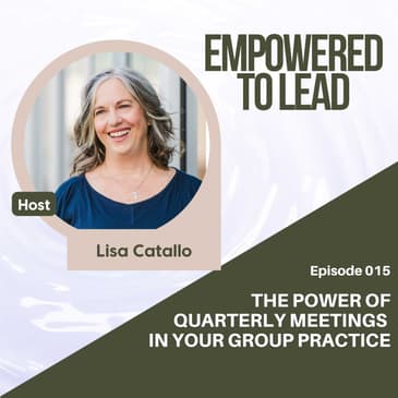 The Power of Quarterly Meetings in Your Group Practice