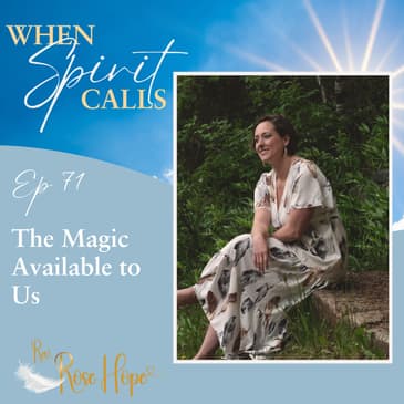 The Magic Available To Us