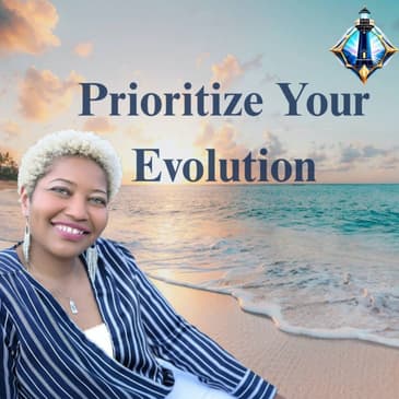 It’s Time to Prioritize Your Evolution