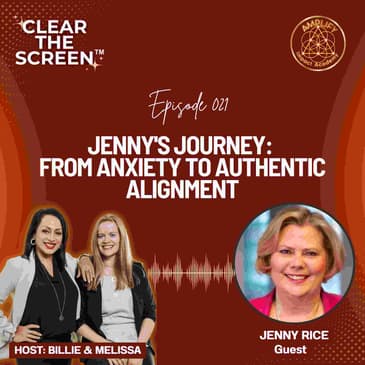 S1E021 Jenny’s Journey: From Anxiety to Authentic Alignment