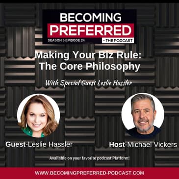 Leslie Hassler – Making Your Biz Rule: The Core Philosophy