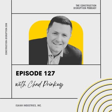 Future-Proofing Construction with Chad Prinkey
