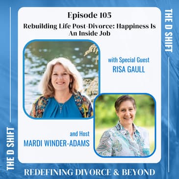 Rebuilding Life Post-Divorce: Happiness Is An Inside Job