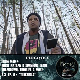 65 FROM MGM+ : S3 Ep 8"Threshold” w/ guest Nathan D Simmons "Elgin"