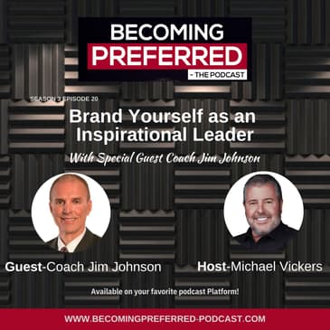 Coach Jim Johnson – Brand Yourself as an Inspirational Leader