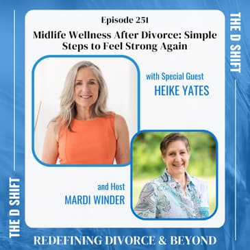 Midlife Wellness After Divorce: Simple Steps to Feel Strong Again