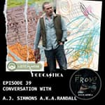 39. Conversation with A.J. Simmons A.K.A. Randall on the Mysterious World of MGM+ FROM