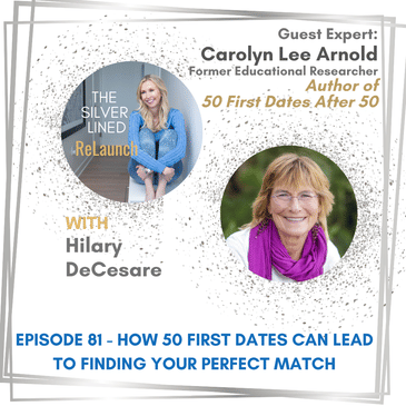How 50 First Dates Can Lead to Finding Your Perfect Match with Carolyn Lee Arnold EP81