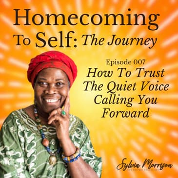 How To Trust The Quiet Voice Calling You Forward