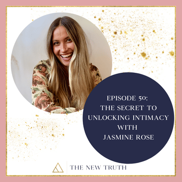 The Secret to Unlocking Intimacy with Jasmine Rose